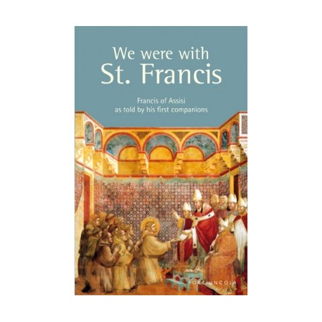 We were with St. Francis