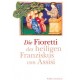 Die Fioretti des heiligen Franziskus von Assisi